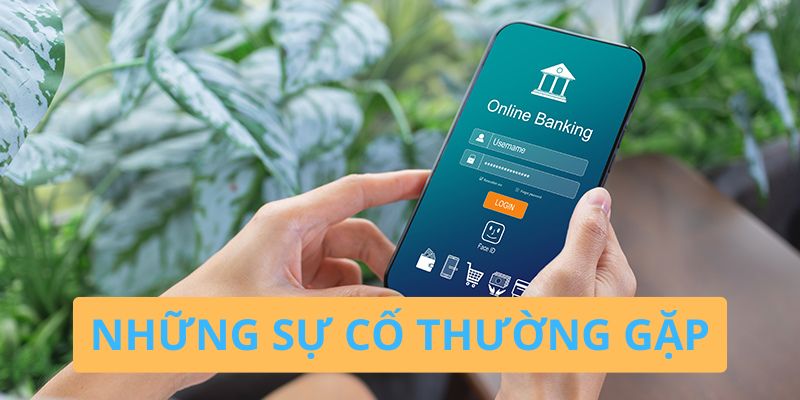 Những lỗi dễ gặp phải khi thực hiện rút tiền Kubet