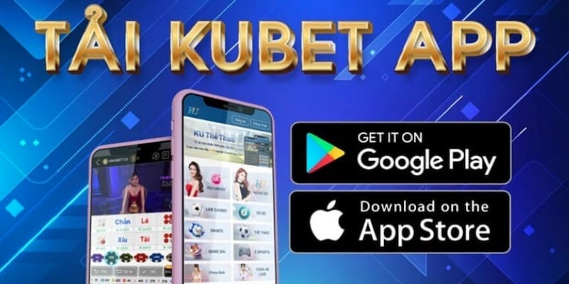 Cách tải app Kubet dành cho hệ điều hành Android