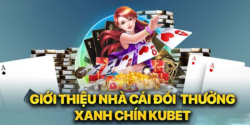 Giới thiệu Kubet - Những thông tin cần biết về nhà cái 